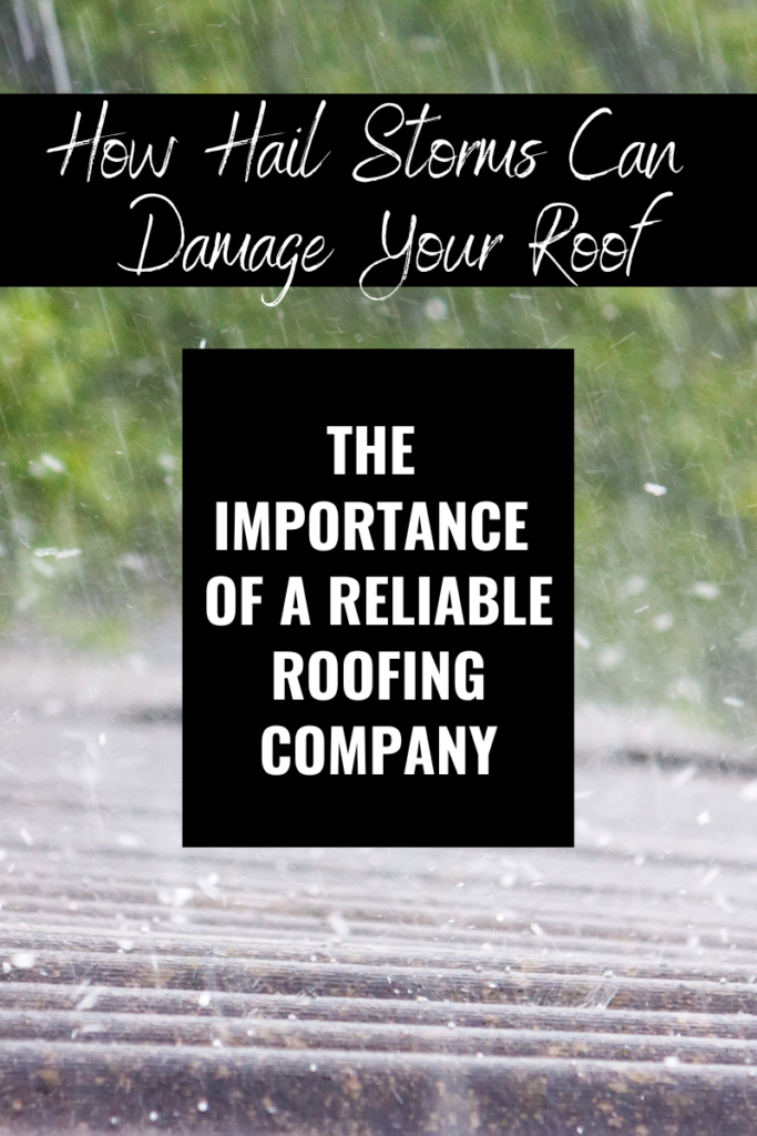 How Hail Storms can Damage a Roof